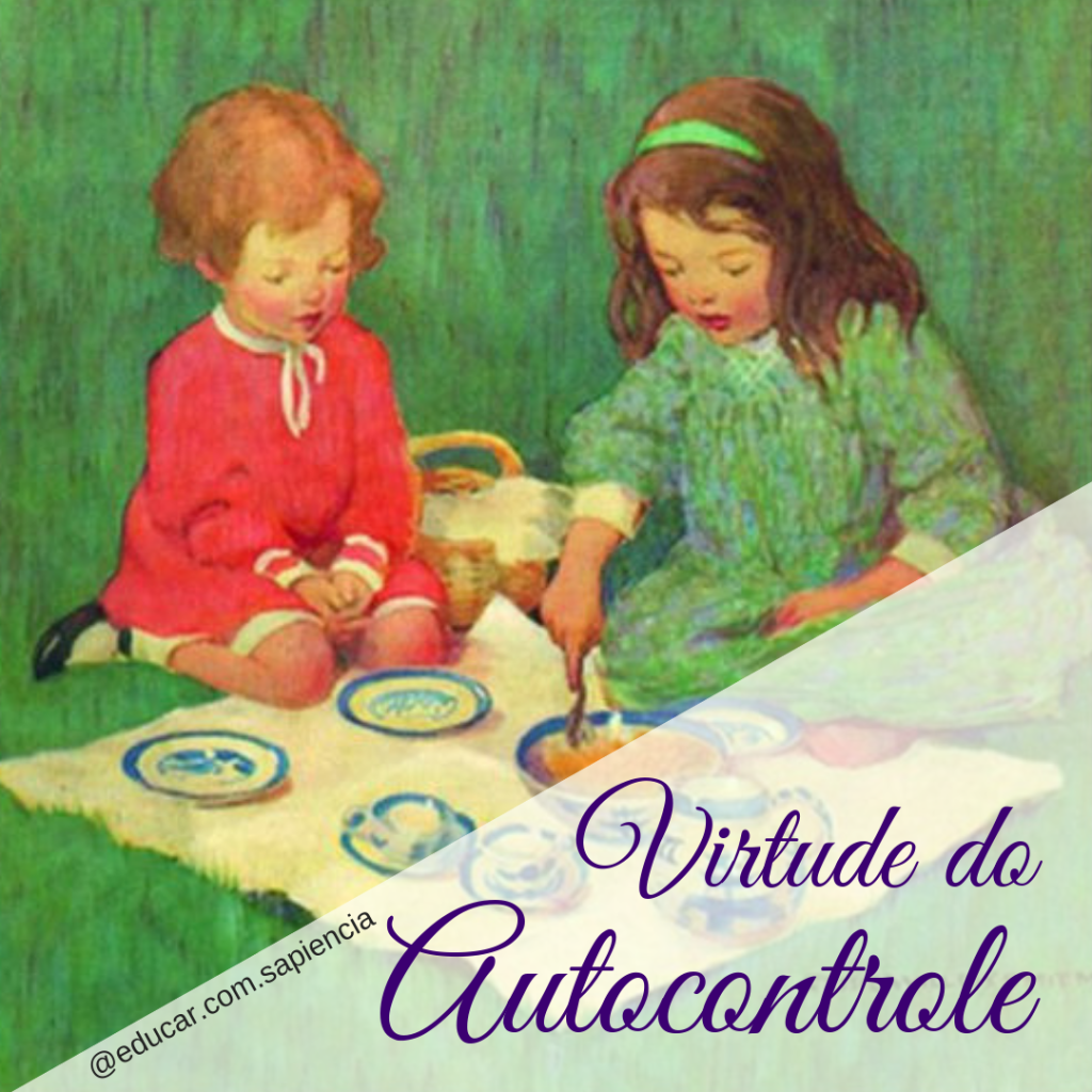 A Virtude do&nbsp;Autocontrole